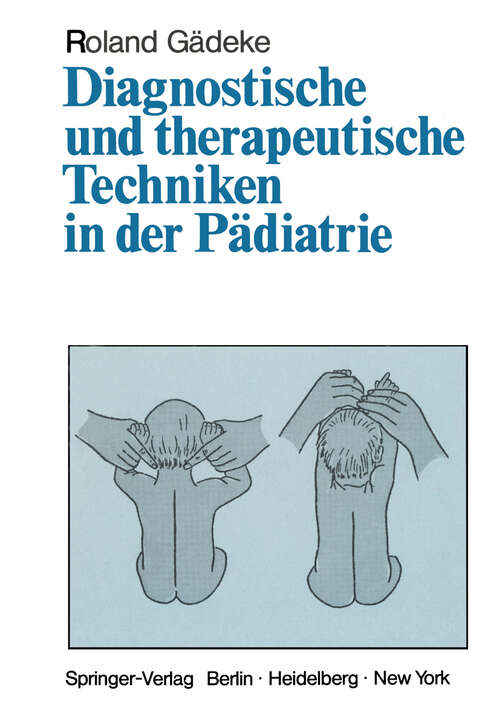 Book cover of Diagnostische und therapeutische Techniken in der Pädiatrie (1972)