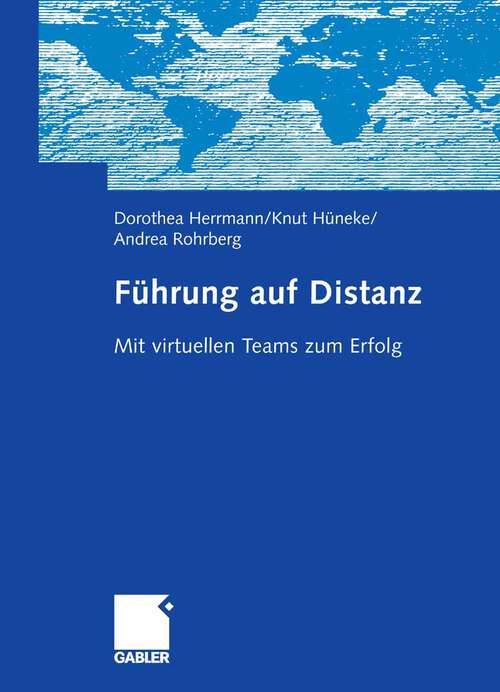 Book cover of Führung auf Distanz: Mit virtuellen Teams zum Erfolg (2006)