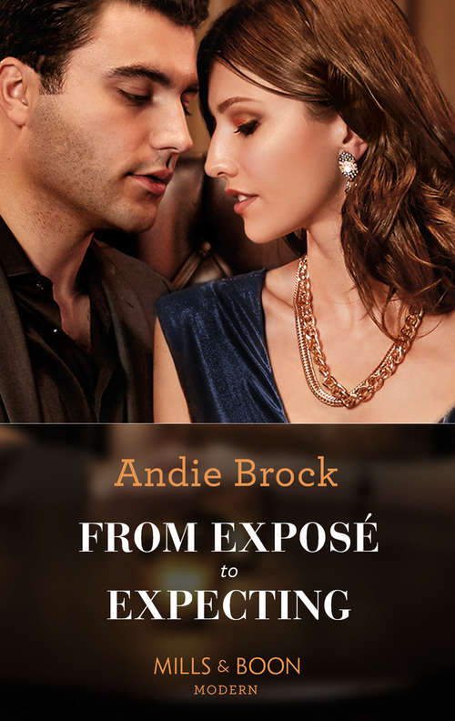 Book cover of From Exposé To Expecting (Mills & Boon Modern) (ePub edition)