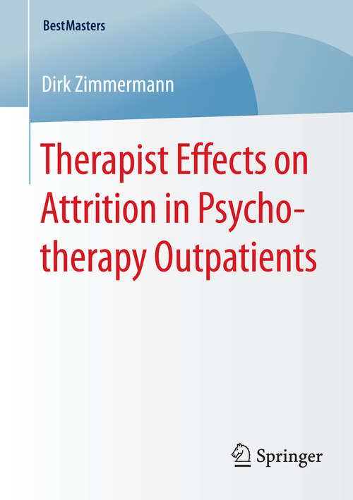 Book cover of Therapist Effects on Attrition in Psychotherapy Outpatients (2015) (BestMasters)