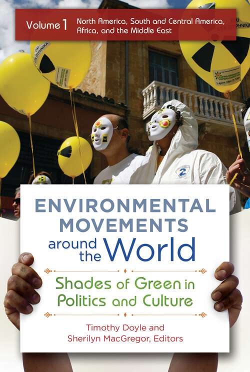 Book cover of Environmental Movements around the World [2 volumes]: Shades of Green in Politics and Culture [2 volumes]