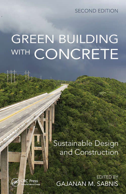 Book cover of Green Building with Concrete: Sustainable Design and Construction, Second Edition (2)