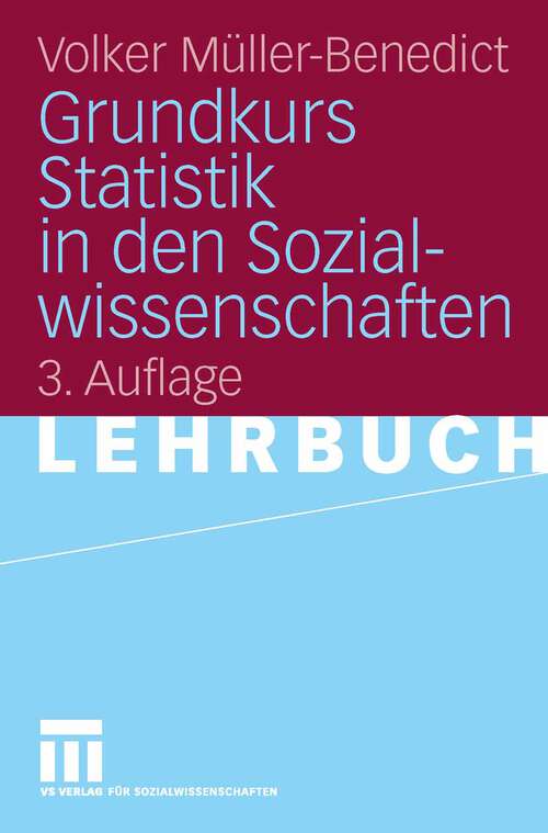 Book cover of Grundkurs Statistik in den Sozialwissenschaften: Eine leicht verständliche, anwendungsorientierte Einf?hrung in das sozialwissenschaftlich notwendige statistische Wissen. (3.Aufl. 2006)