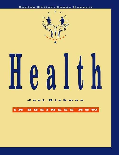 Book cover of Health (1st ed. 1992) (In Business Now)