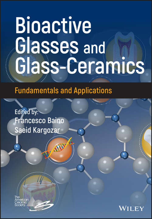 Book cover of Bioactive Glasses and Glass-Ceramics: Fundamentals and Applications