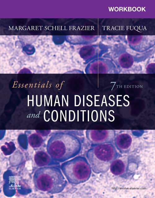 Book cover of Workbook for Essentials of Human Diseases and Conditions - E-Book: Workbook for Essentials of Human Diseases and Conditions - E-Book (7)