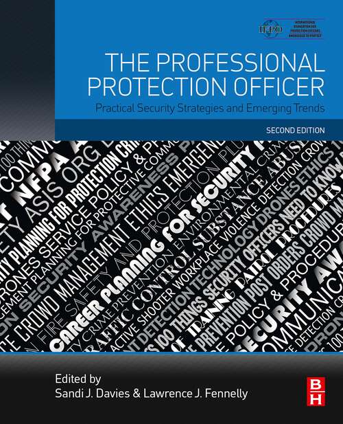 Book cover of The Professional Protection Officer: Practical Security Strategies and Emerging Trends (2)