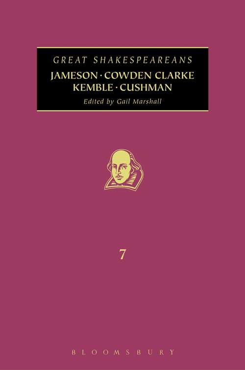 Book cover of Jameson, Cowden Clarke, Kemble, Cushman: Great Shakespeareans: Volume VII (Great Shakespeareans)
