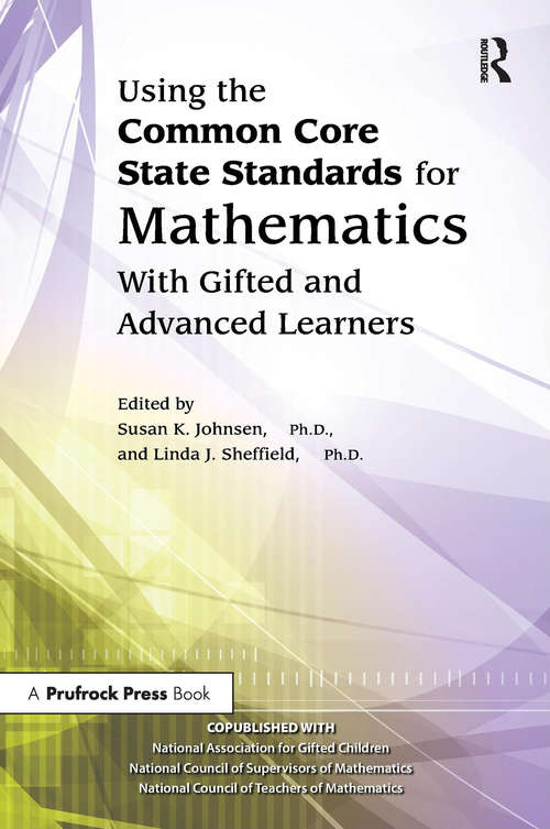 Book cover of Using the Common Core State Standards for Mathematics With Gifted and Advanced Learners