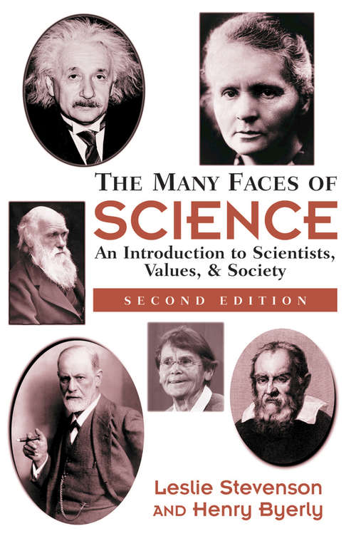 Book cover of The Many Faces Of Science: An Introduction To Scientists, Values, And Society