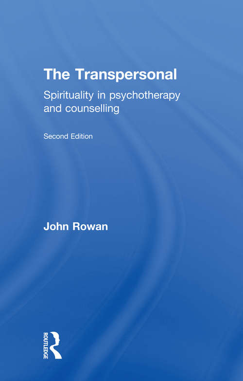 Book cover of The Transpersonal: Spirituality in Psychotherapy and Counselling (2)