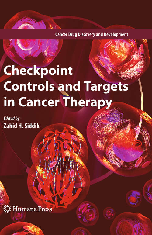 Book cover of Checkpoint Controls and Targets in Cancer Therapy (2009) (Cancer Drug Discovery and Development)