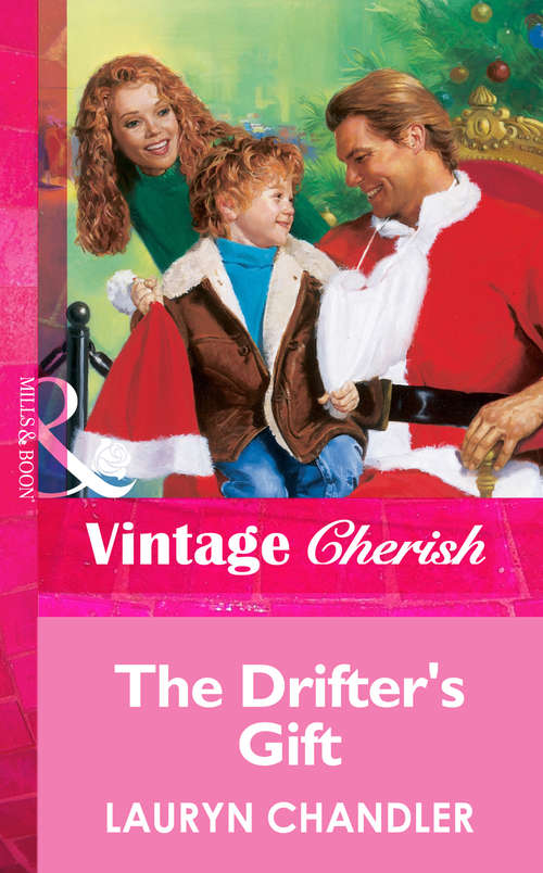 Book cover of The Drifter's Gift (ePub First edition) (Mills And Boon Vintage Cherish Ser. #1268)