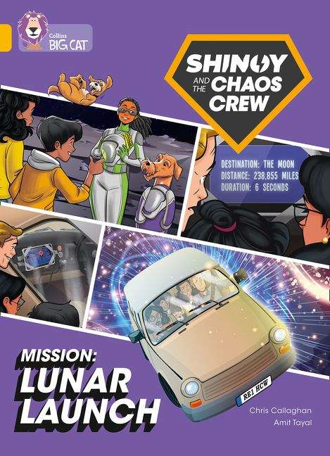 Book cover of Shinoy And The Chaos Crew Mission: Lunar Launch: Band 09/gold (collins Big Cat) (PDF) (Collins Big Cat Ser.)