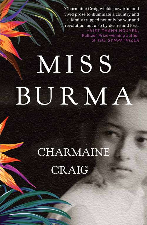 Book cover of Miss Burma: LONGLISTED FOR THE WOMEN'S PRIZE FOR FICTION 2018 (Main)