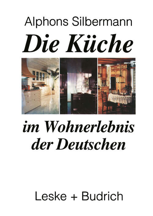 Book cover of Die Küche im Wohnerlebnis der Deutschen: Eine soziologische Studie (1995)