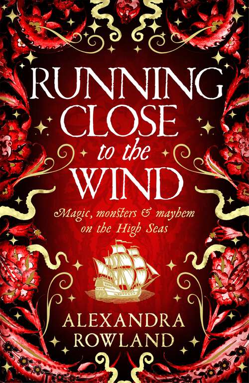 Book cover of Running Close to the Wind: A queer pirate fantasy adventure full of magic and mayhem