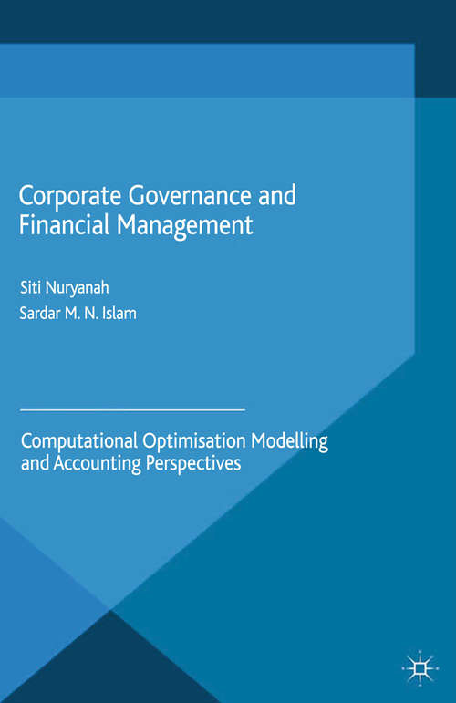 Book cover of Corporate Governance and Financial Management: Computational Optimisation Modelling and Accounting Perspectives (2015) (International Business And Management Ser.)