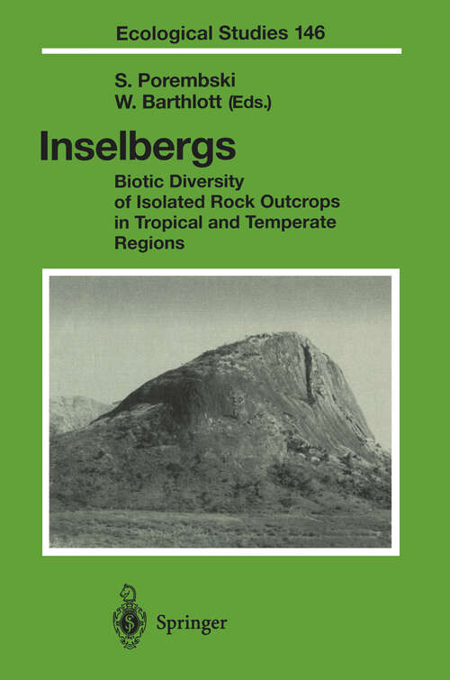 Book cover of Inselbergs: Biotic Diversity of Isolated Rock Outcrops in Tropical and Temperate Regions (2000) (Ecological Studies #146)