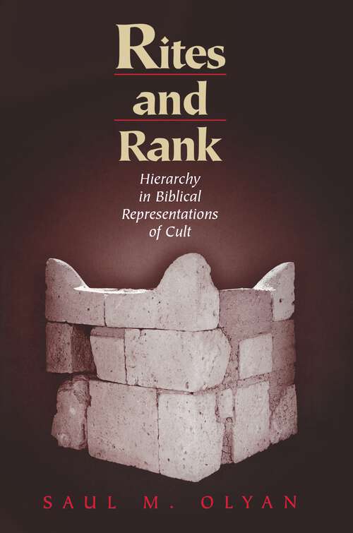 Book cover of Rites and Rank: Hierarchy in Biblical Representations of Cult