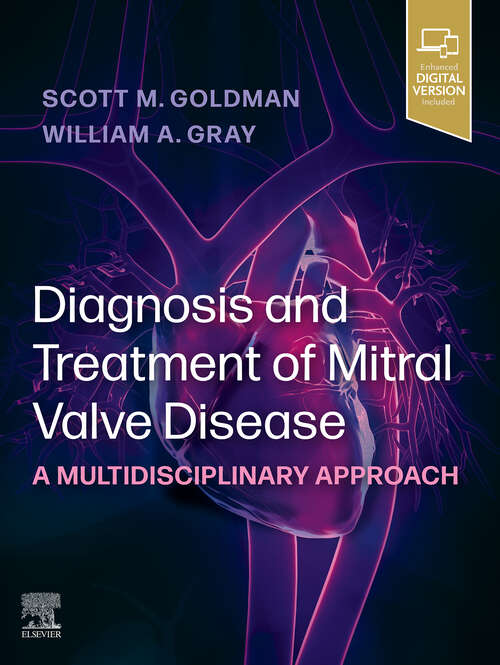 Book cover of Diagnosis and Treatment of Mitral Valve Disease - E-book: A Multidisciplinary Approach