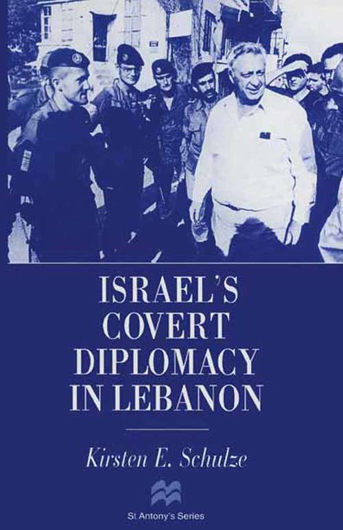 Book cover of Israel's Covert Diplomacy in Lebanon (1998) (St Antony's Series)