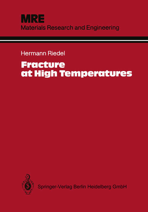 Book cover of Fracture at High Temperatures (1987) (Materials Research and Engineering)