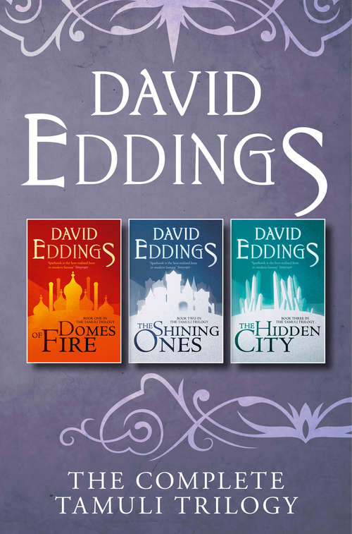 Book cover of The Complete Tamuli Trilogy: Domes Of Fire, The Shining Ones, The Hidden City (ePub edition)