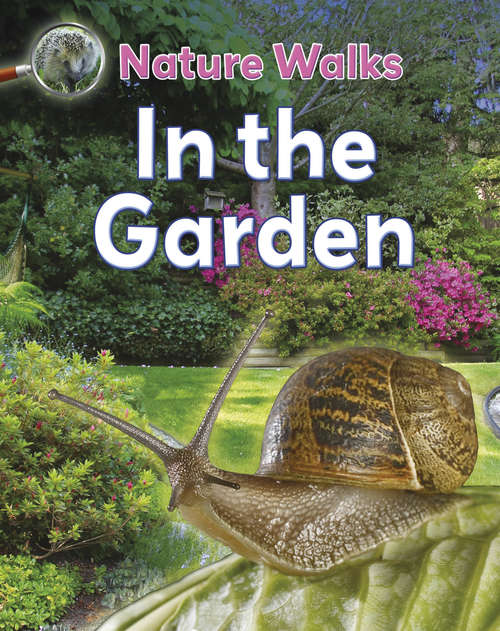 Book cover of In the Garden (Nature Walks #3)