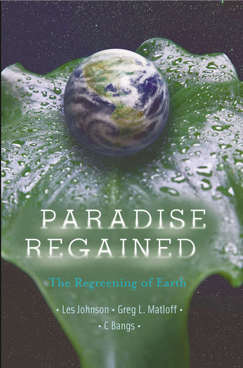 Book cover of Paradise Regained: The Regreening of Earth (2010)
