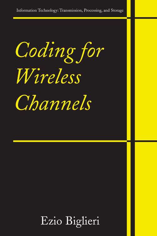 Book cover of Coding for Wireless Channels (2005) (Information Technology: Transmission, Processing and Storage)