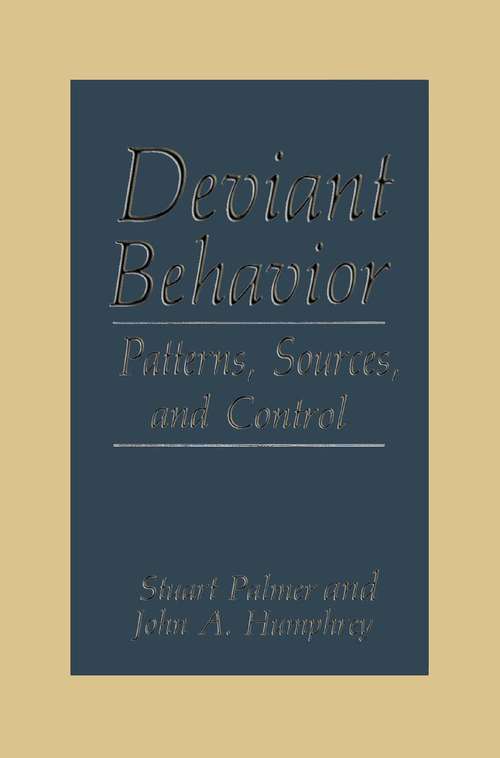 Book cover of Deviant Behavior: Patterns, Sources, and Control (1990)