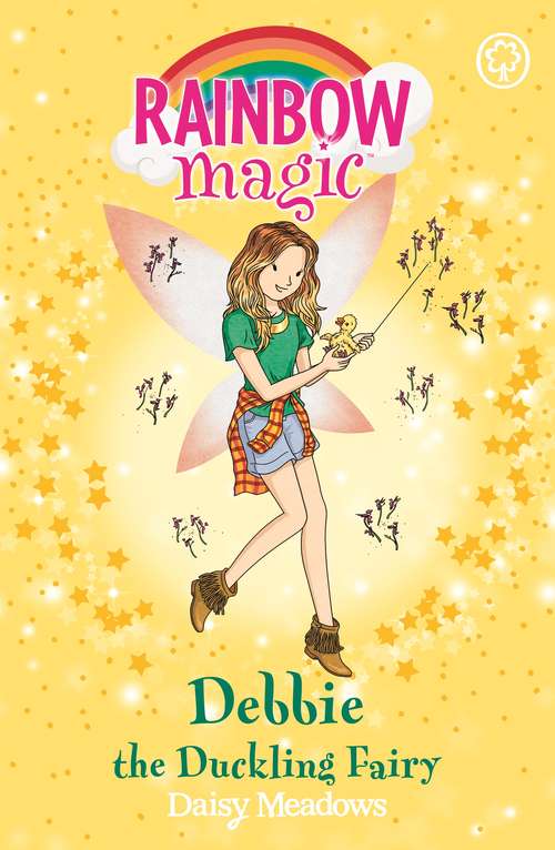 Book cover of Debbie the Duckling Fairy: The Baby Farm Animal Fairies Book 1 (Rainbow Magic #1)