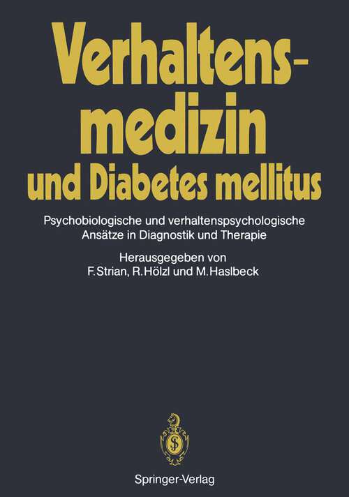 Book cover of Verhaltensmedizin und Diabetes mellitus: Psychobiologische und verhaltenspsychologische Ansätze in Diagnostik und Therapie (1988)