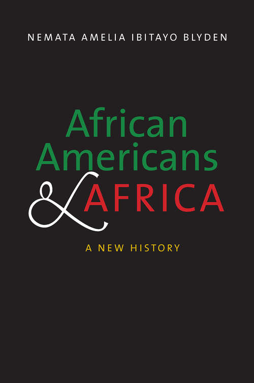 Book cover of African Americans and Africa: A New History