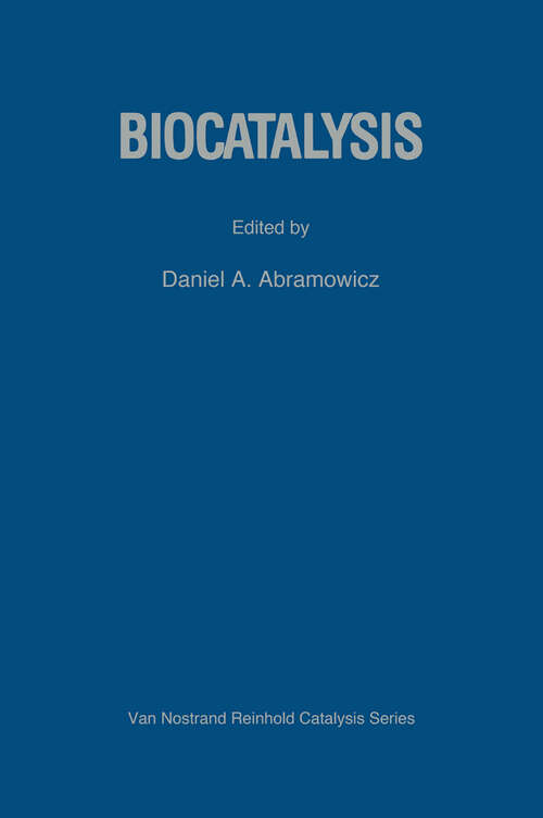 Book cover of Biocatalysis (1990) (Van Nostrand Reinhold Electrical/Computer Science and Engineering Series)