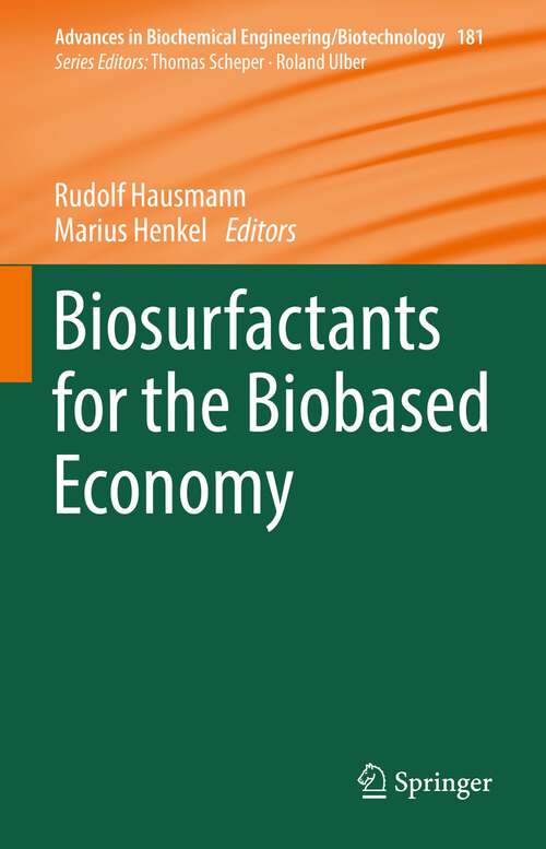 Book cover of Biosurfactants for the Biobased Economy (1st ed. 2022) (Advances in Biochemical Engineering/Biotechnology #181)