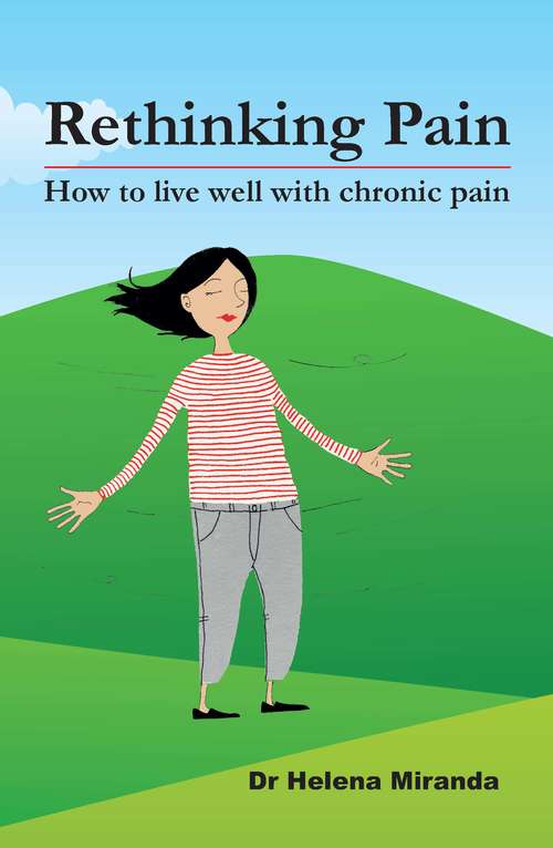 Book cover of Rethinking Pain: how to live well despite chronic pain