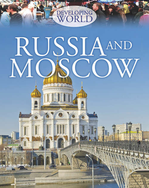 Book cover of Russia and Moscow (Developing World #4)