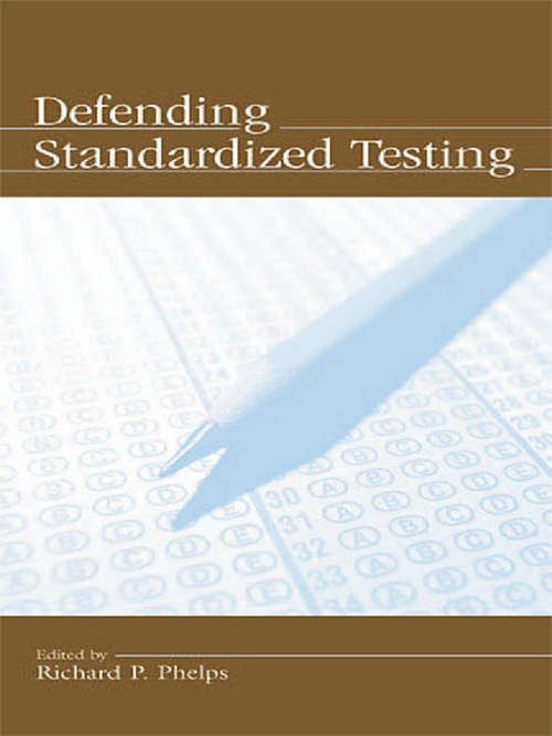 Book cover of Defending Standardized Testing