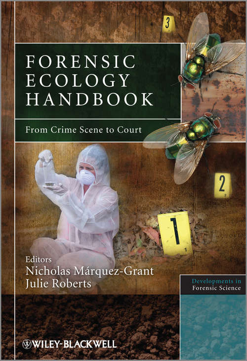 Book cover of Forensic Ecology Handbook: From Crime Scene to Court (Developments in Forensic Science #8)