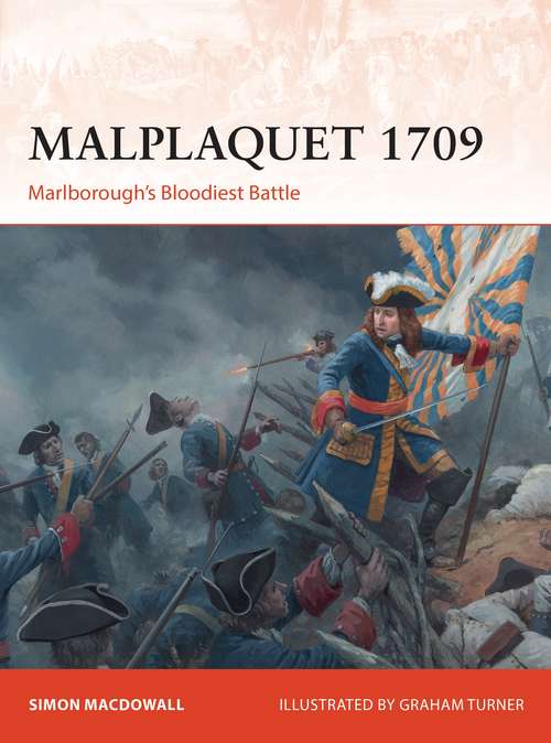 Book cover of Malplaquet 1709: Marlborough’s Bloodiest Battle (Campaign #355)