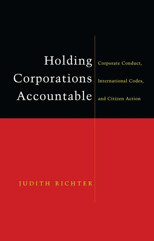 Book cover of Holding Corporations Accountable: Corporate Conduct, International Codes and Citizen Action