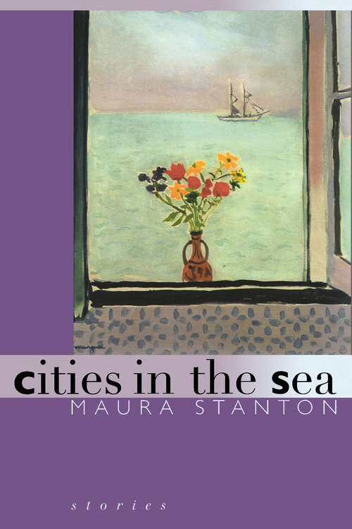 Book cover of Cities in the Sea (Michigan Literary Fiction Awards)