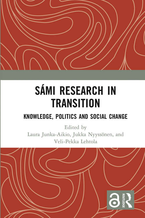 Book cover of Sámi Research in Transition: Knowledge, Politics and Social Change