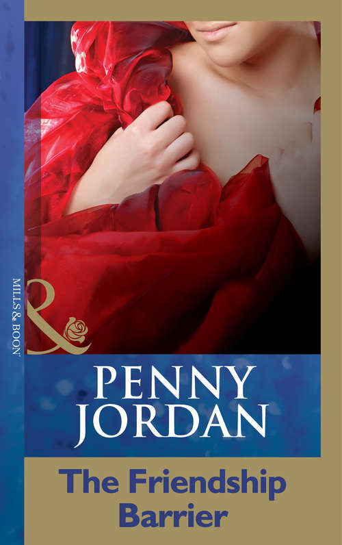 Book cover of The Friendship Barrier (ePub First edition) (Penny Jordan Collection)