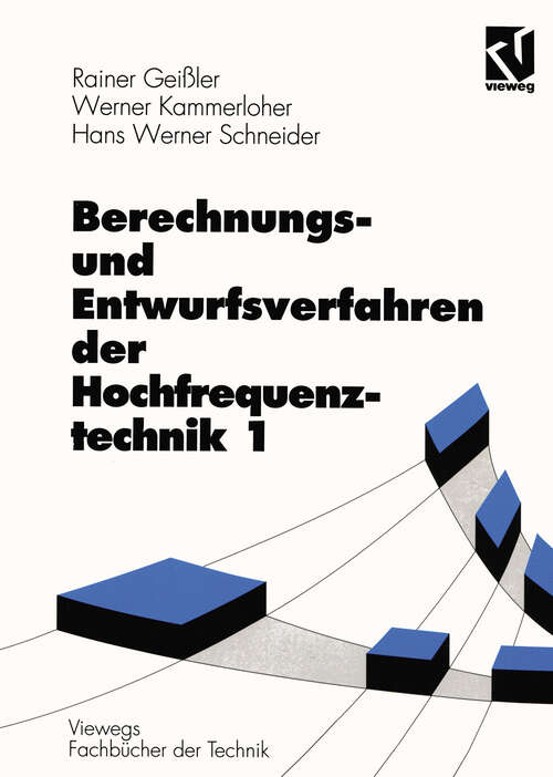 Book cover of Berechnungs- und Entwurfsverfahren der Hochfrequenztechnik 1 (1993) (Viewegs Fachbücher der Technik)