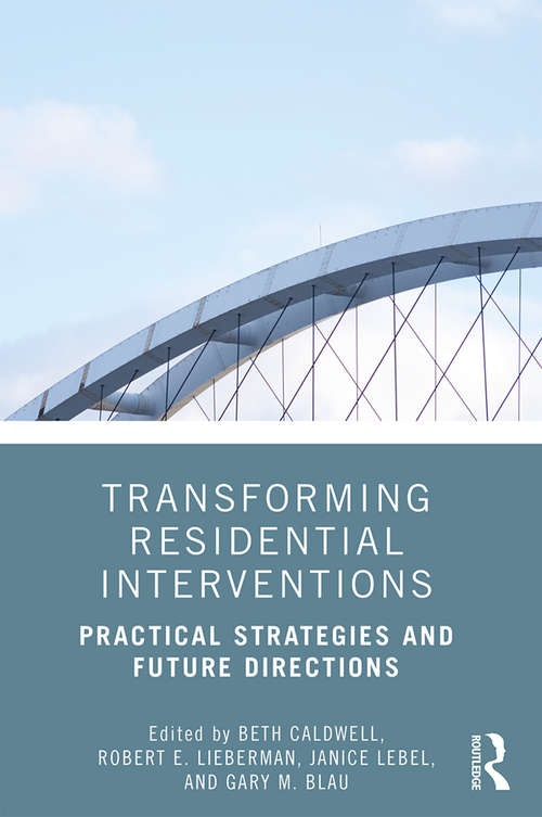 Book cover of Transforming Residential Interventions: Practical Strategies and Future Directions