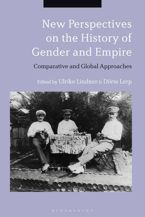 Book cover of New Perspectives on the History of Gender and Empire: Comparative and Global Approaches