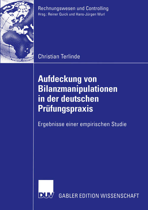 Book cover of Aufdeckung von Bilanzmanipulationen in der deutschen Prüfungspraxis: Ergebnisse einer empirischen Studie (2005) (Rechnungswesen und Controlling)